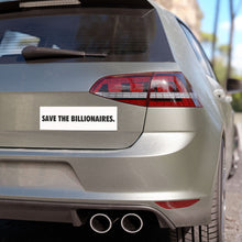 Load image into Gallery viewer, Save the Billionaires Car Magnet
