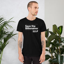 Load image into Gallery viewer, Save the Billionaires Black T-Shirt
